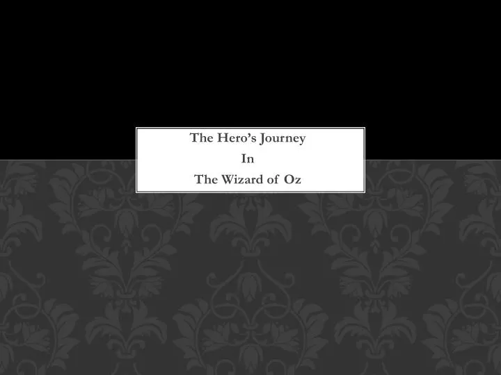 the hero s journey in the wizard of oz