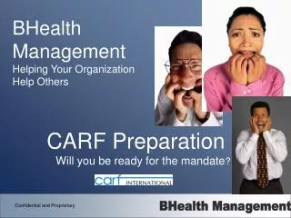 CARF Preparation Will you be ready for the mandate ?