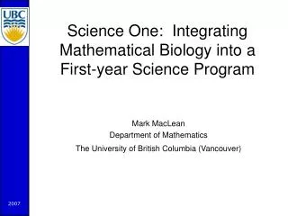 Science One: Integrating Mathematical Biology into a First-year Science Program