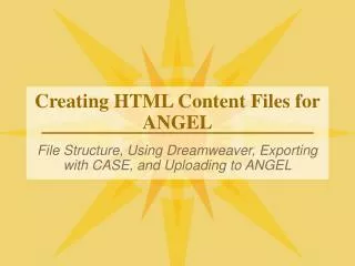 Creating HTML Content Files for ANGEL