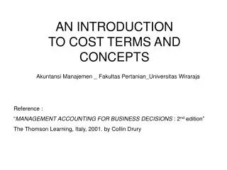 AN INTRODUCTION TO COST TERMS AND CONCEPTS