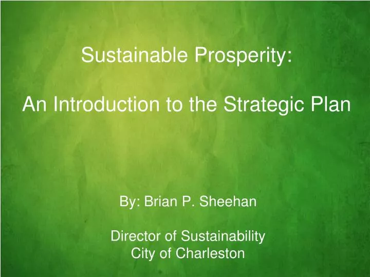 sustainable prosperity an introduction to the strategic plan