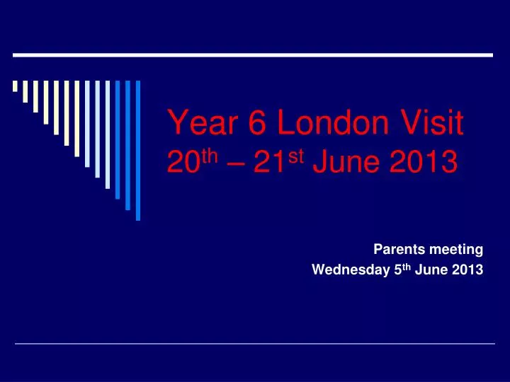 year 6 london visit 20 th 21 st june 2013
