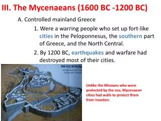 III. The Mycenaeans (1600 BC -1200 BC)