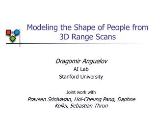 Modeling the Shape of People from 3D Range Scans