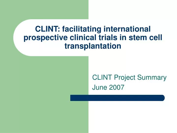 clint facilitating international prospective clinical trials in stem cell transplantation