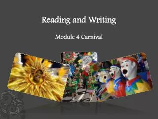 Reading and Writing Module 4 Carnival