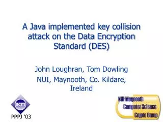 A Java implemented key collision attack on the Data Encryption Standard (DES)