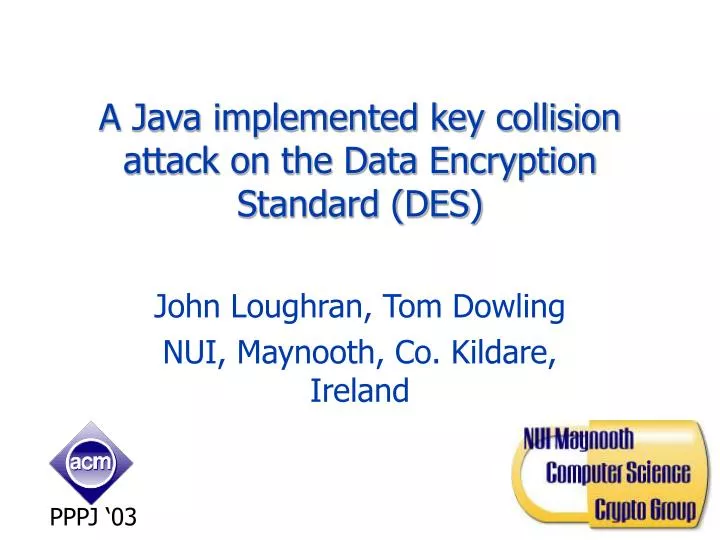 a java implemented key collision attack on the data encryption standard des