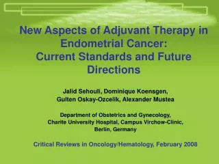New Aspects of Adjuvant Therapy in Endometrial Cancer: Current Standards and Future Directions