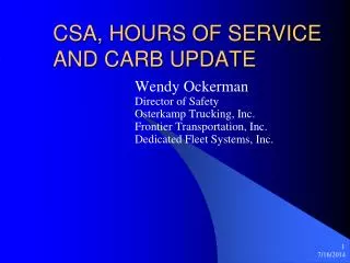 CSA, HOURS OF SERVICE AND CARB UPDATE