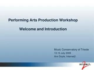 Performing Arts Production Workshop Welcome and Introduction