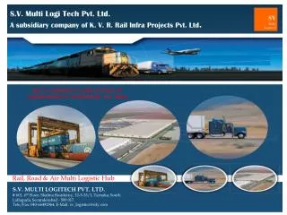 S.V. Multi Logi Tech Pvt. Ltd. A subsidiary company of K. V. R. Rail Infra Projects Pvt. Ltd .
