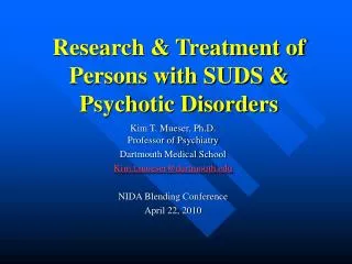 Research &amp; Treatment of Persons with SUDS &amp; Psychotic Disorders