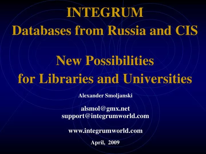 integrum databases from russia and cis new possibilities for libraries and universities