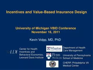 Incentives and Value-Based Insurance Design