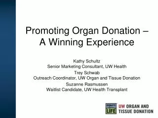 Promoting Organ Donation – A Winning Experience