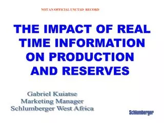 THE IMPACT OF REAL TIME INFORMATION ON PRODUCTION AND RESERVES