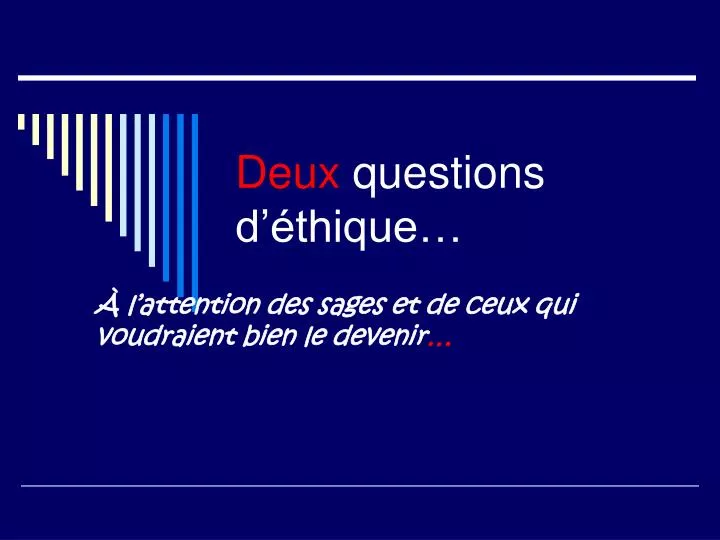 deux questions d thique