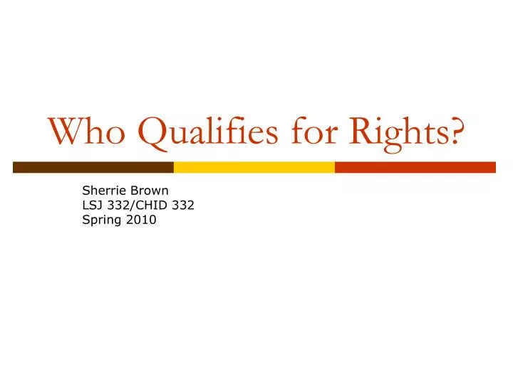 who qualifies for rights
