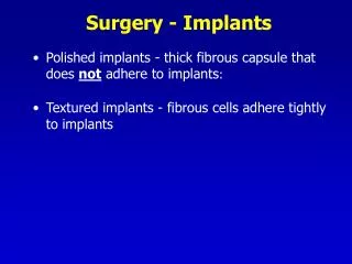 Surgery - Implants