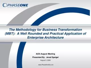 A|EA August Meeting Presented By: Jerad Speigel August 9, 2006