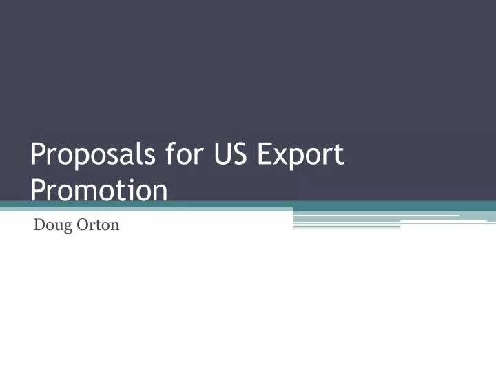 proposals for us export promotion
