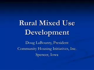 Rural Mixed Use Development