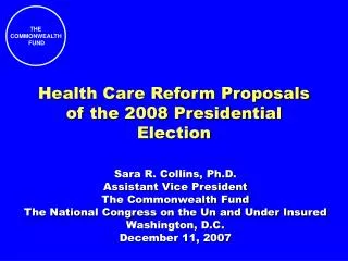 Health Care Reform Proposals of the 2008 Presidential Election