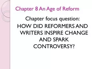 Chapter 8 An Age of Reform
