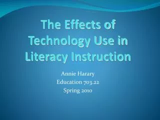 The Effects of Technology Use in Literacy Instruction