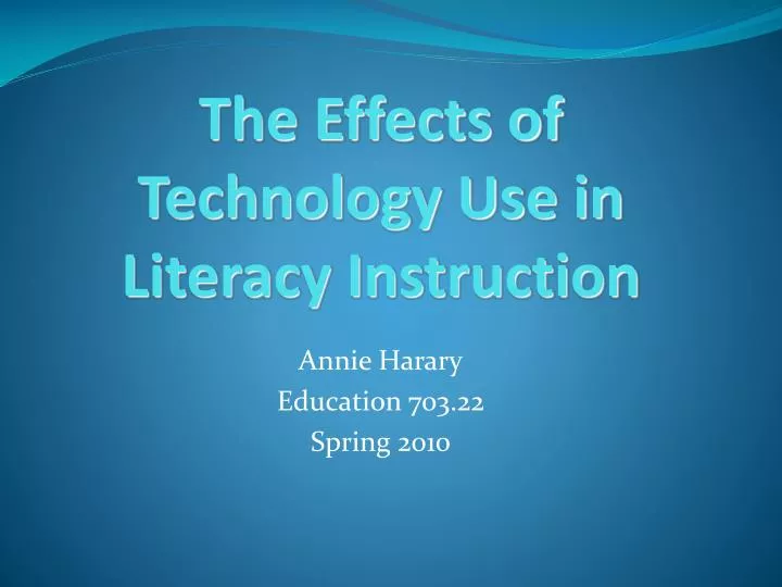 the effects of technology use in literacy instruction