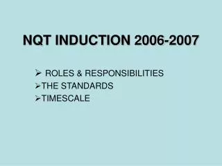 NQT INDUCTION 2006-2007