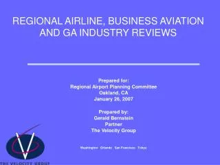 REGIONAL AIRLINE, BUSINESS AVIATION AND GA INDUSTRY REVIEWS