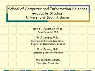 School of Computer and Information Sciences Graduate Studies University of South Alabama