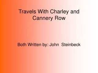 Travels With Charley and Cannery Row