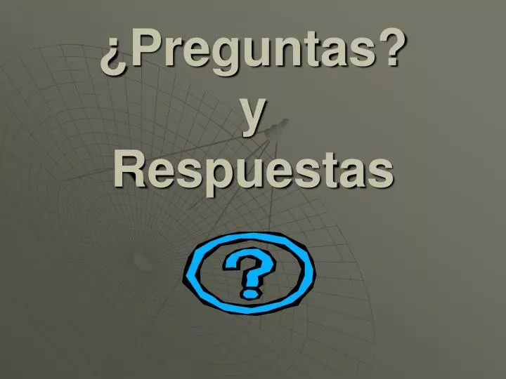 preguntas y respuestas