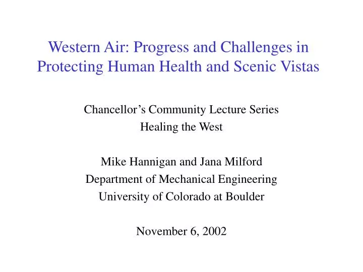 western air progress and challenges in protecting human health and scenic vistas
