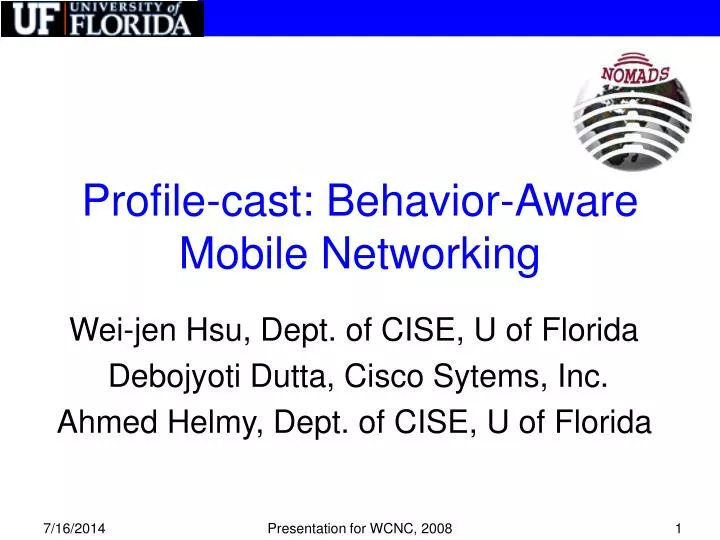 profile cast behavior aware mobile networking