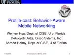 Behavior-Aware Mobile Networking: Profile-Cast Paradigm - slide 1