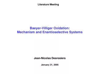 Baeyer-Villiger Oxidation: Mechanism and Enantioselective Systems