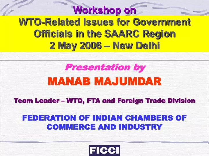 workshop on wto related issues for government officials in the saarc region 2 may 2006 new delhi