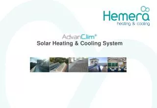 AdvanClim Solar Heating &amp; Cooling System