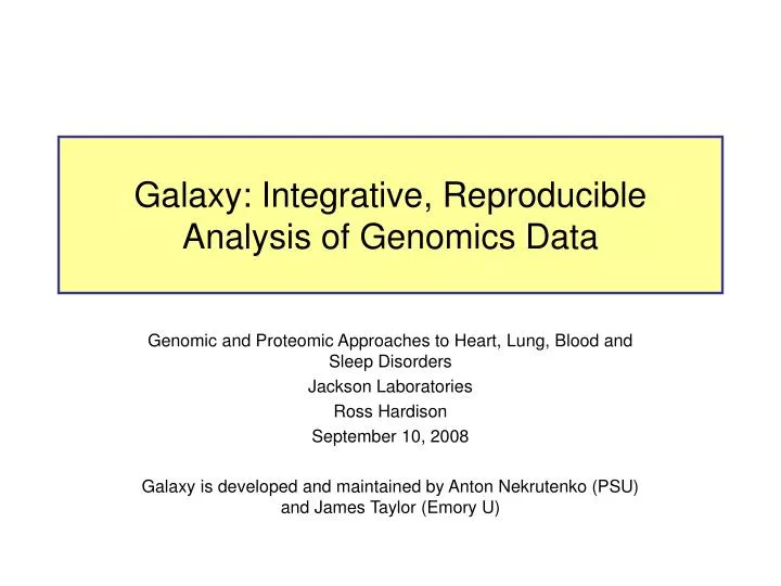 galaxy integrative reproducible analysis of genomics data