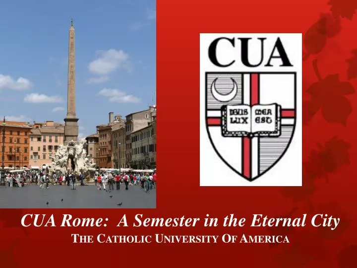 cua rome a semester in the eternal city the catholic university of america