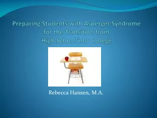 Preparing Students with Asperger Syndrome for the Transition from High School into College