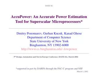 AccuPower: An Accurate Power Estimation Tool for Superscalar Microprocessors*
