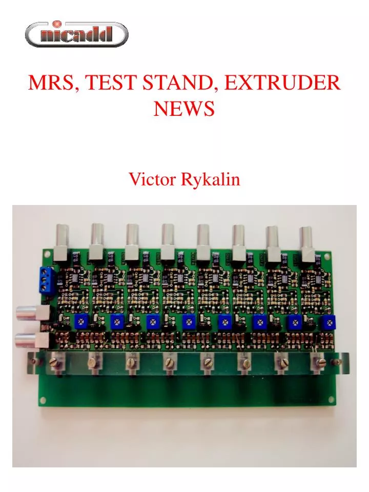 mrs test stand extruder news victor rykalin