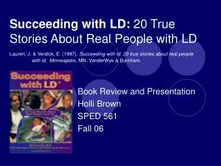Succeeding with LD: 20 True Stories About Real People with LD