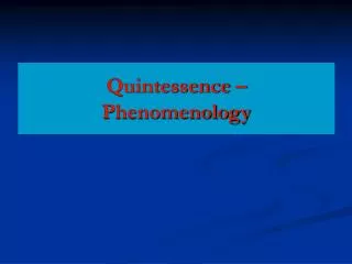 Quintessence – Phenomenology